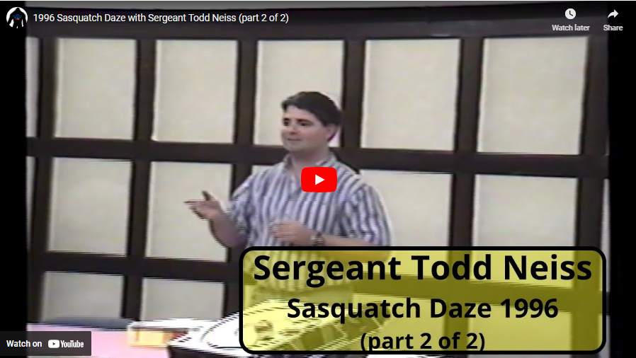 1996 Sasquatch Daze with Sergeant Todd Neiss (part 2 of 2)